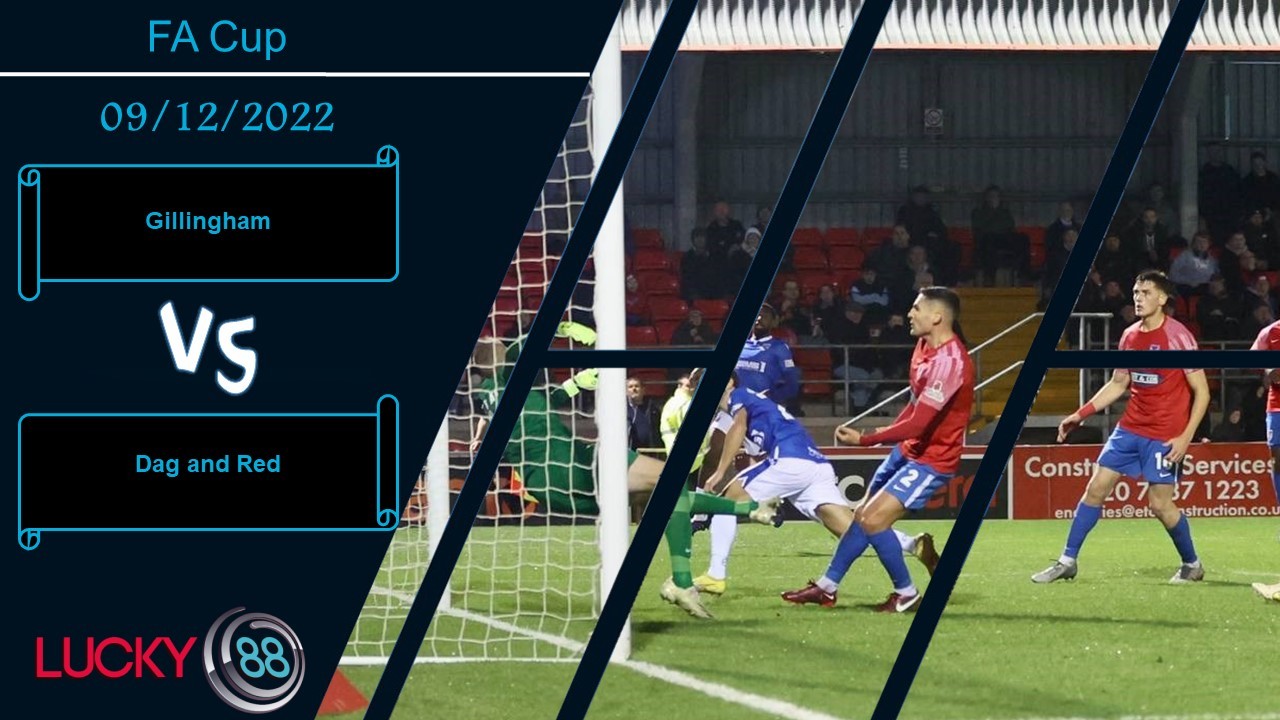 LUCKY88 Gillingham vs Dag and Red ,  Nhận định bóng đá 09/12/2022, Khai thác điểm yếu