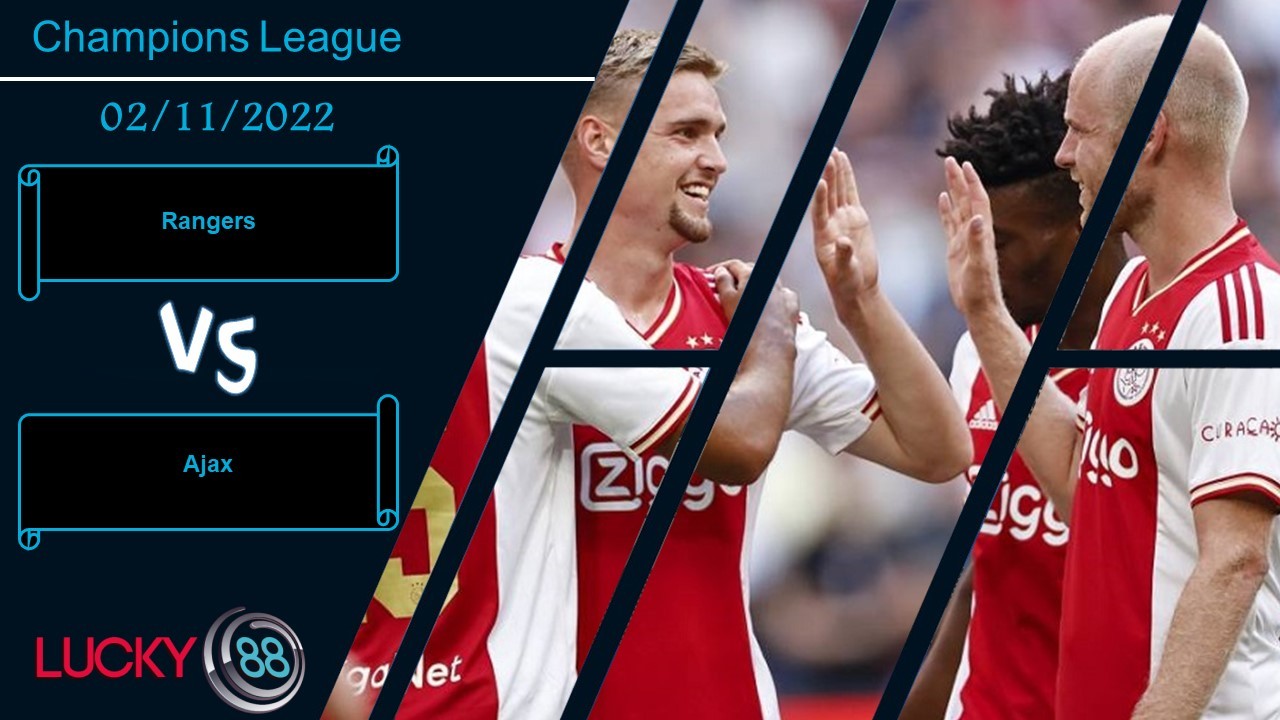 LUCKY88 Rangers vs Ajax ,   Nhận định bóng đá 02/11/2022, Công phá đất khách