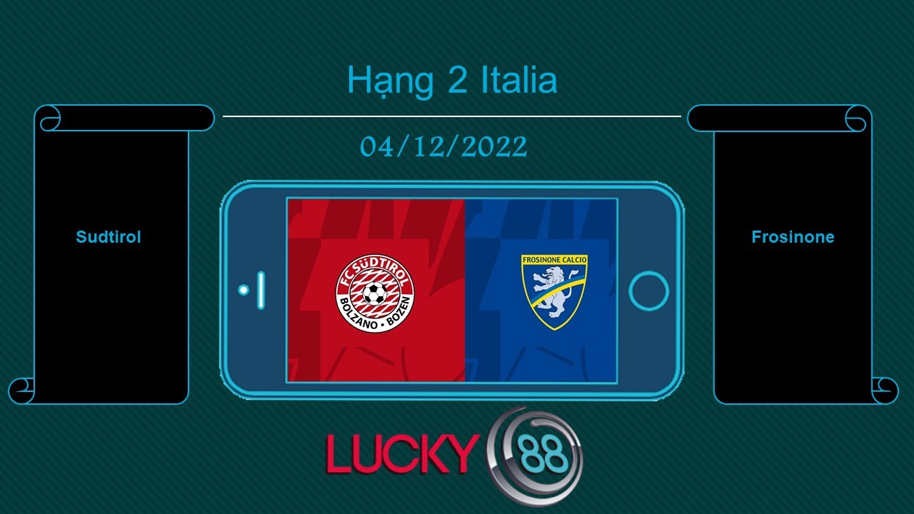 LUCKY88 Sudtirol vs Frosinone , Tip bóng đá miễn phí ngày 04/12/2022