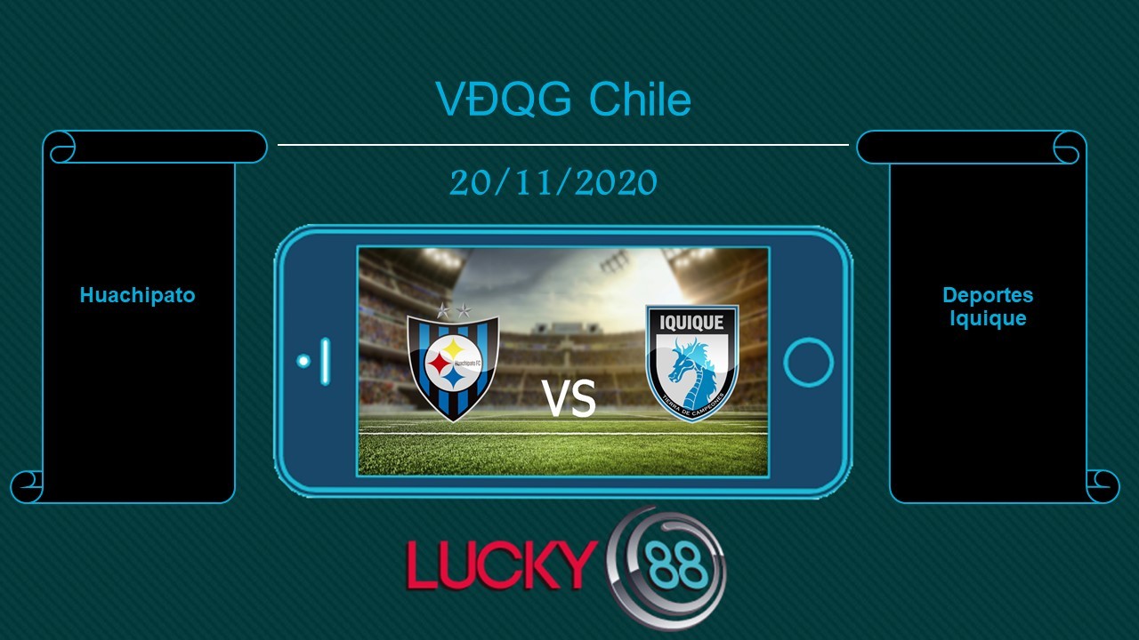 LUCKY88 Huachipato vs Deportes Iquique , Tip bóng đá miễn phí ngày 20/11/2020
