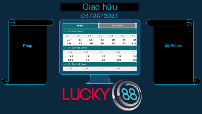 LUCKY88 Pháp vs Xứ Wales , Soi kèo bóng đá hôm nay 03/06/2021, Giao hữu