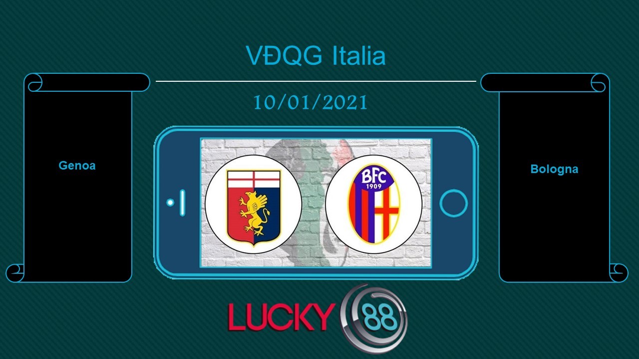 LUCKY88 Genoa vs Bologna , Tip bóng đá miễn phí ngày 10/01/2021