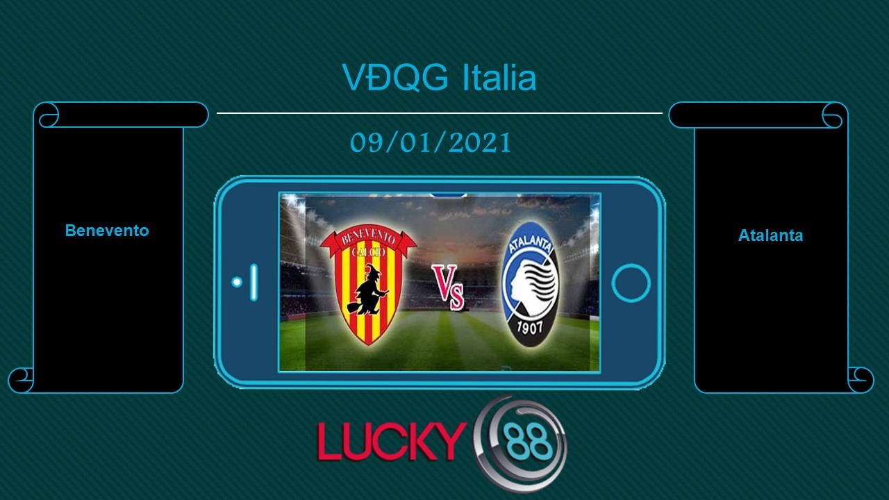 LUCKY88 Benevento vs Atalanta , Tip bóng đá miễn phí ngày 09/01/2021