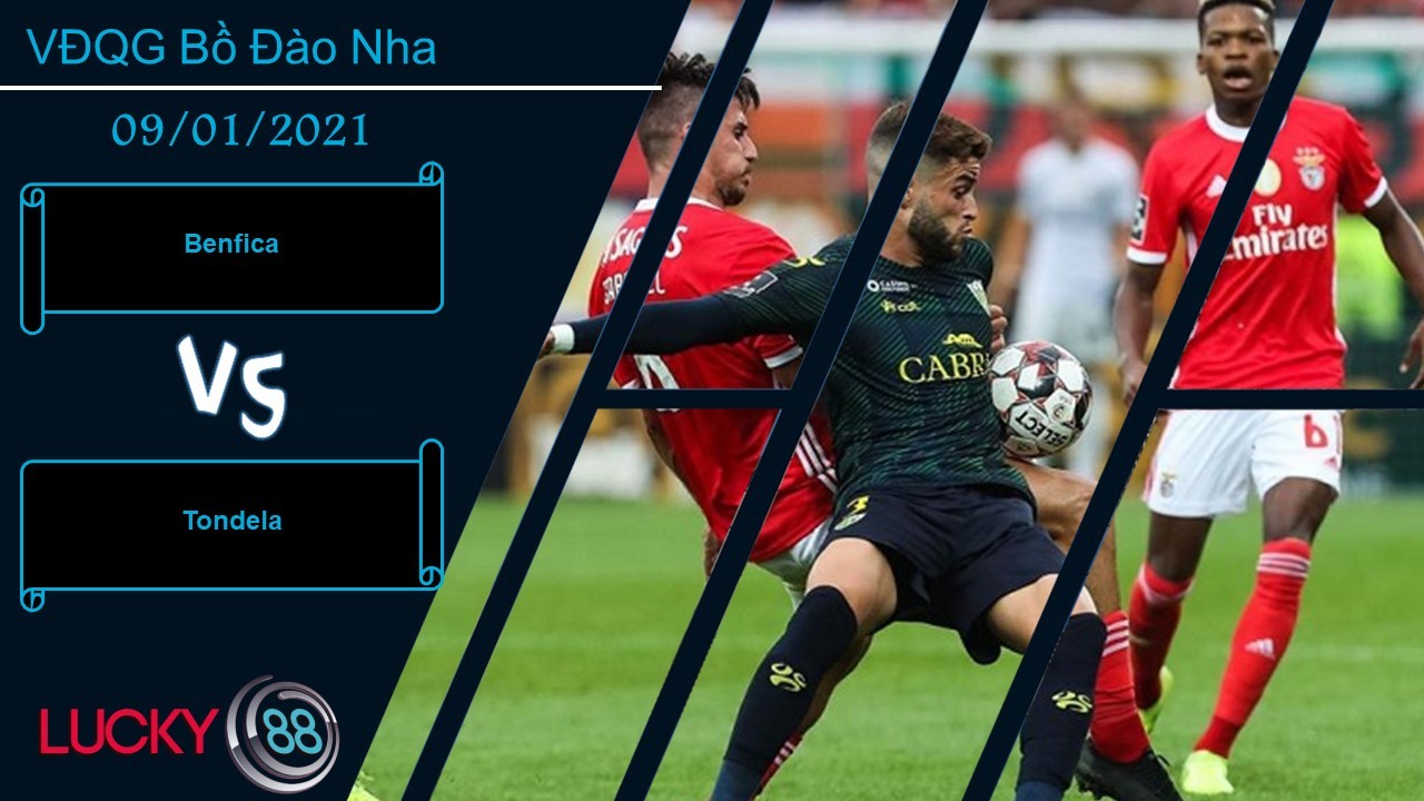 LUCKY88 Benfica vs Tondela , Nhận định bóng đá 09/01/2021, Cho thấy khác biệt