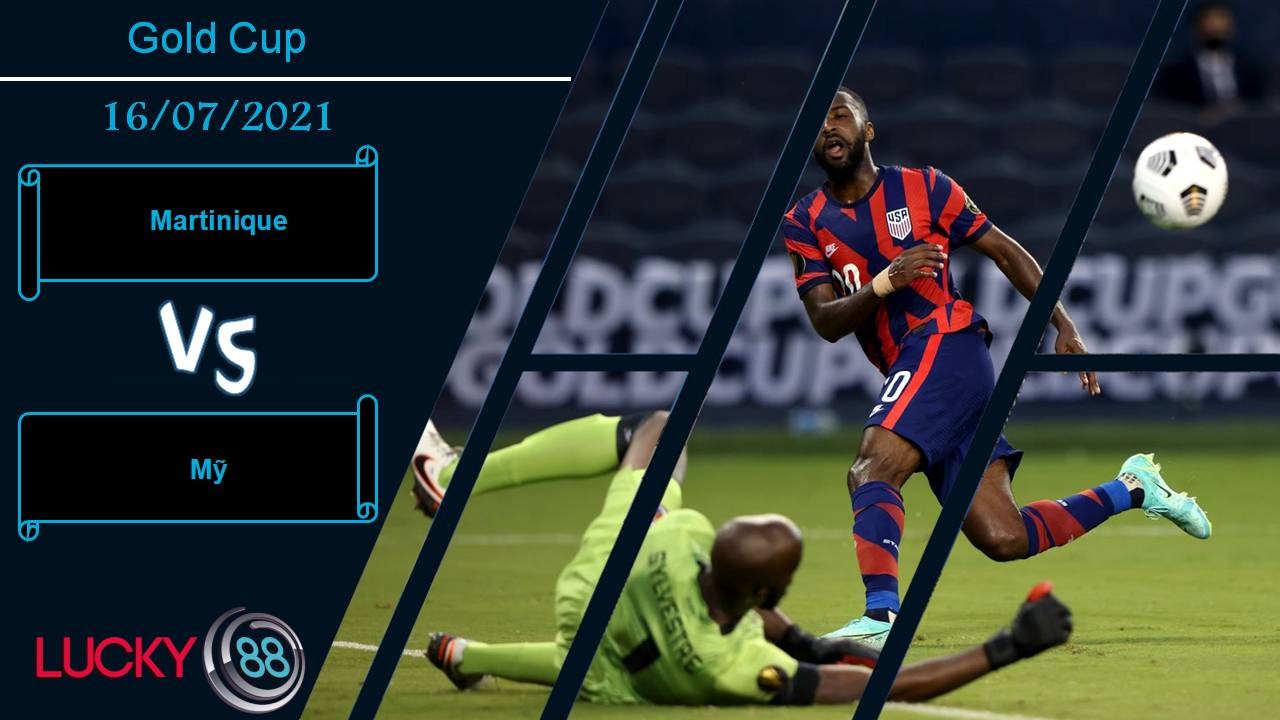 LUCKY88 Martinique vs Mỹ, Nhận định bóng đá 16/07/2021, Chật vật qua ải