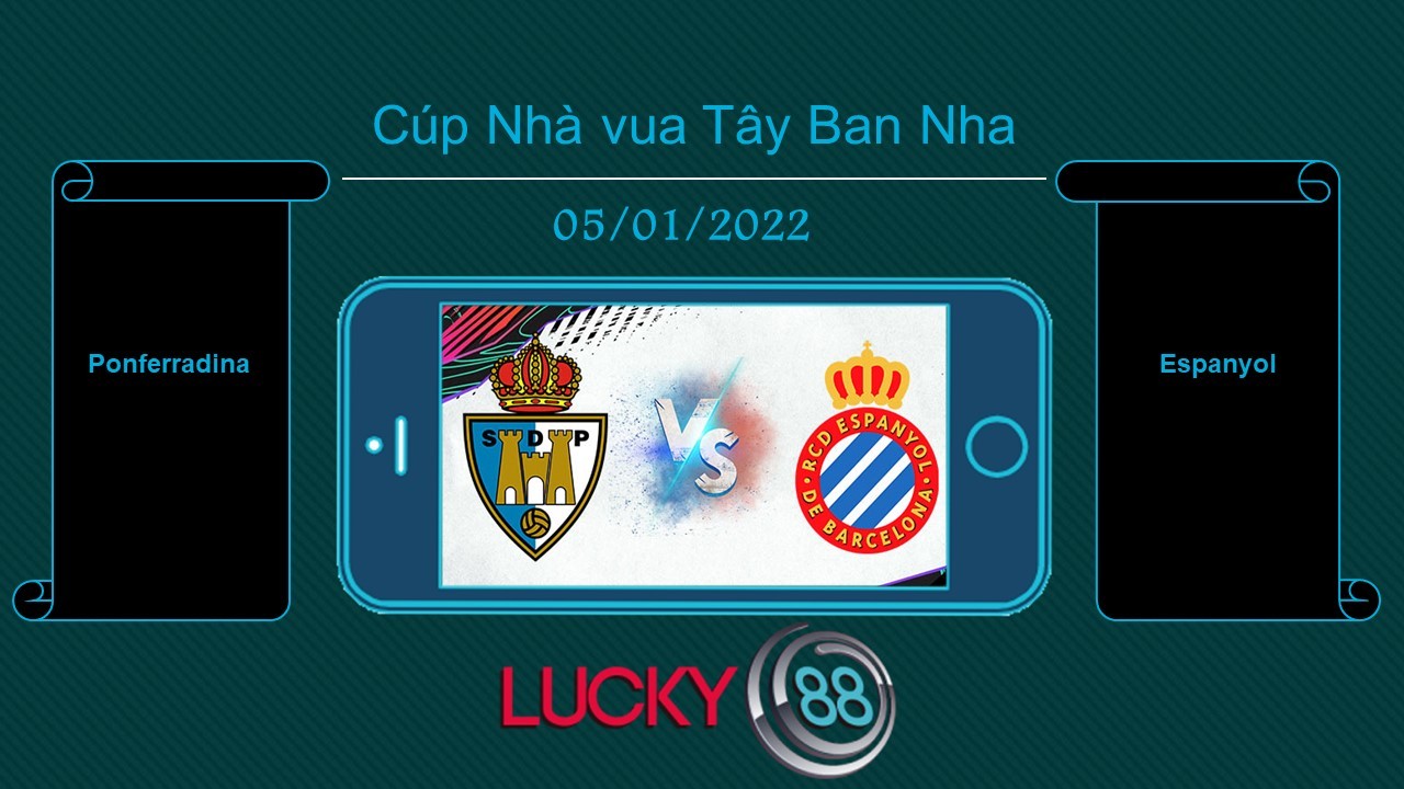 LUCKY88 Ponferradina vs Espanyol  , Tip bóng đá miễn phí ngày 05/01/2022