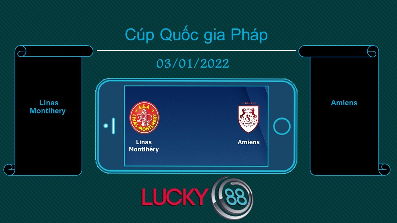 LUCKY88 Linas Montlhery vs Amiens  , Tip bóng đá miễn phí ngày 03/01/2022