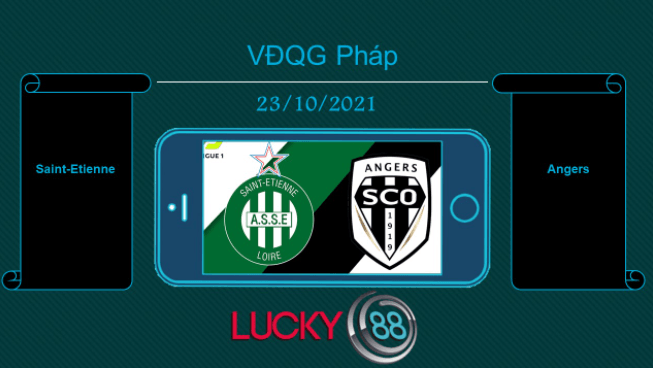 LUCKY88 Saint-Etienne vs Angers , Tip bóng đá miễn phí ngày 23/10/2021