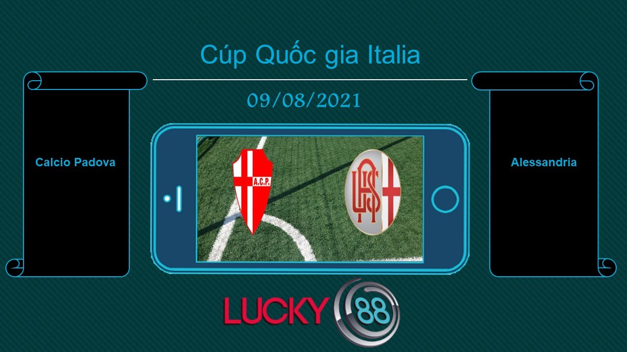 LUCKY88 Calcio Padova vs Alessandria  , Tip bóng đá miễn phí ngày 09/08/2021