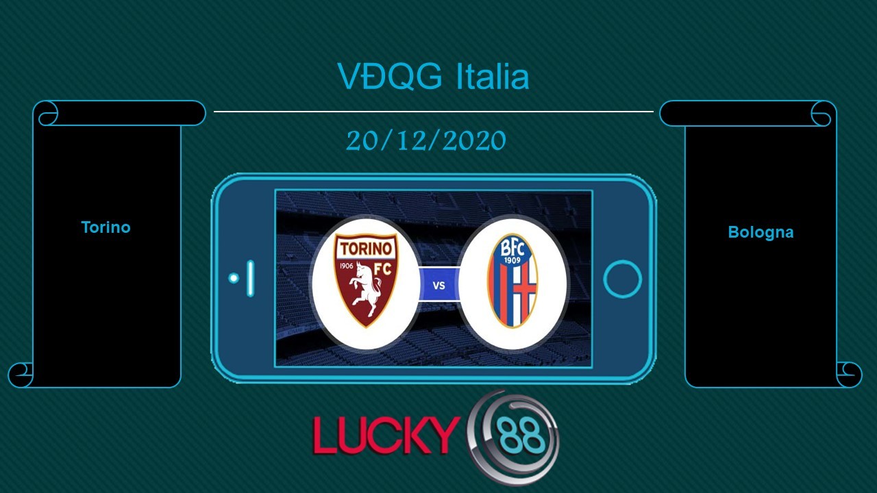 LUCKY88 Torino vs Bologna , Tip bóng đá miễn phí ngày 20/12/2020