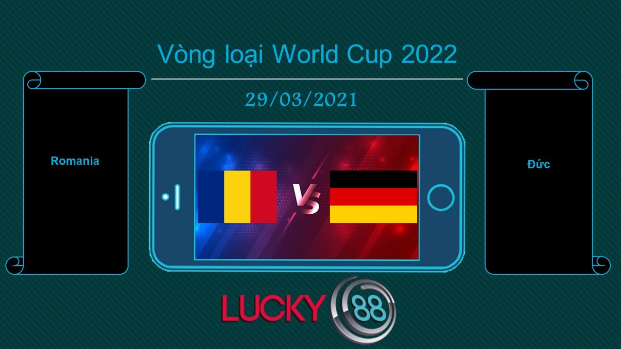 LUCKY88 Romania vs Đức  , Tip bóng đá miễn phí ngày 29/03/2021