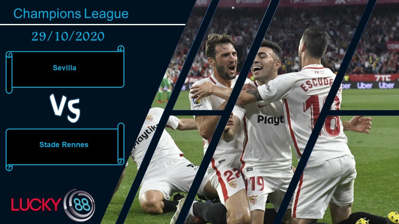 LUCKY88 Sevilla vs Stade Rennes , Nhận định bóng đá 29/10/2020, Sở hữu độ quái