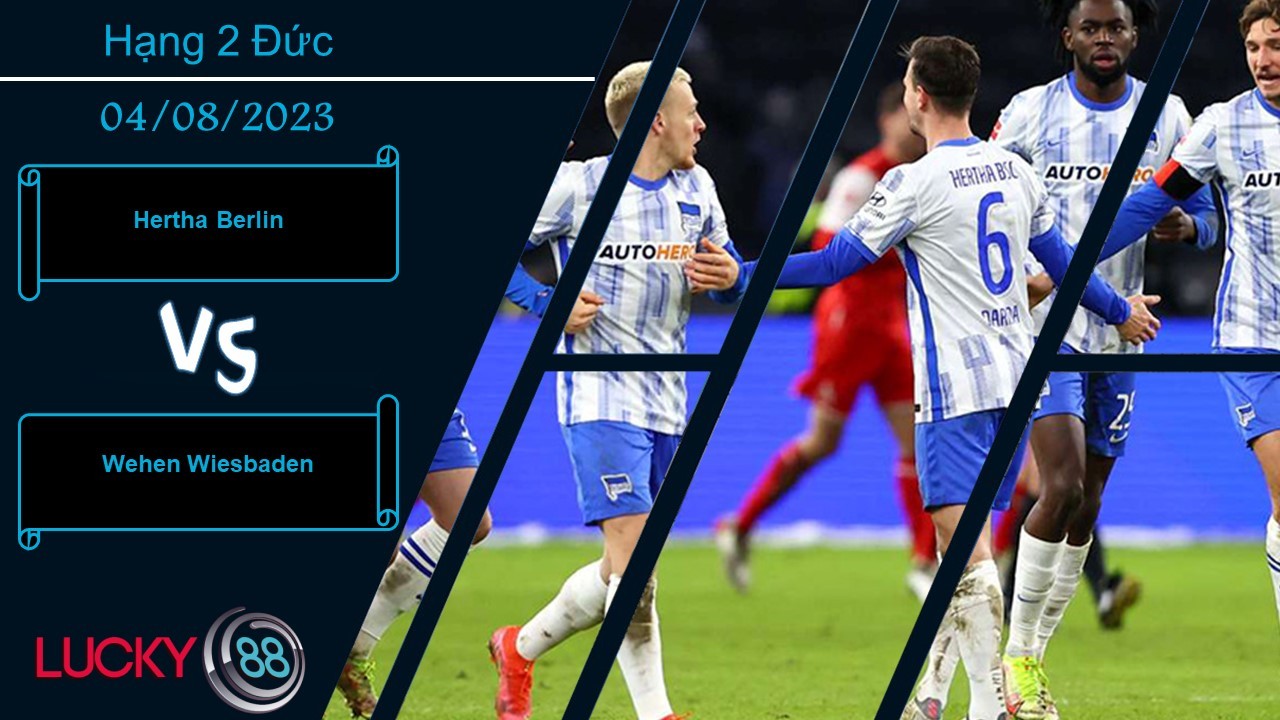 LUCKY88 Hertha Berlin vs Wehen Wiesbaden,  Nhận định bóng đá 04/08/2023, Lấy lại chính mình