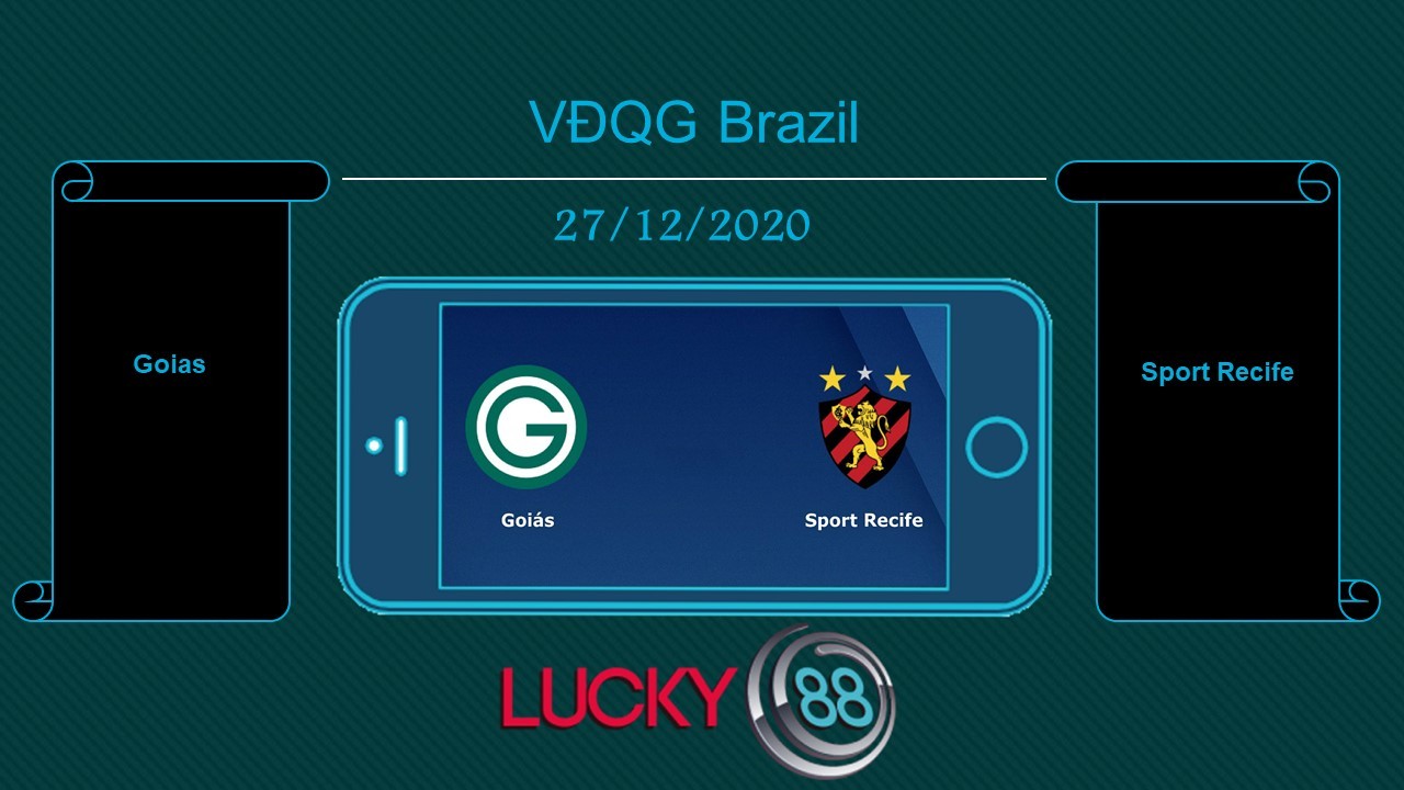 LUCKY88 Goias vs Sport Recife  , Tip bóng đá miễn phí ngày 27/12/2020